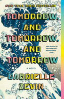 ../_attachments/Zevin, Gabrielle - Tomorrow, and Tomorrow, and Tomorrow/2025-07-02-1707-img-Zevin, Gabrielle - Tomorrow, and Tomorrow, and Tomorrow.png